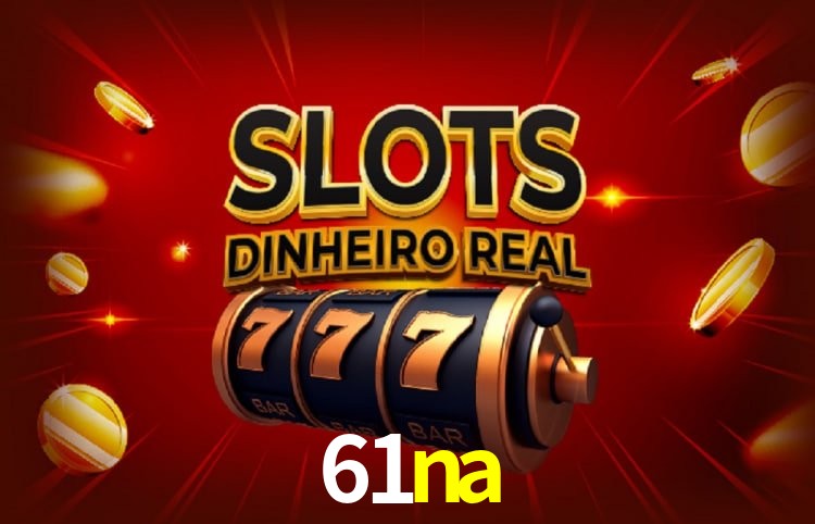 Benefícios da Conta 61na